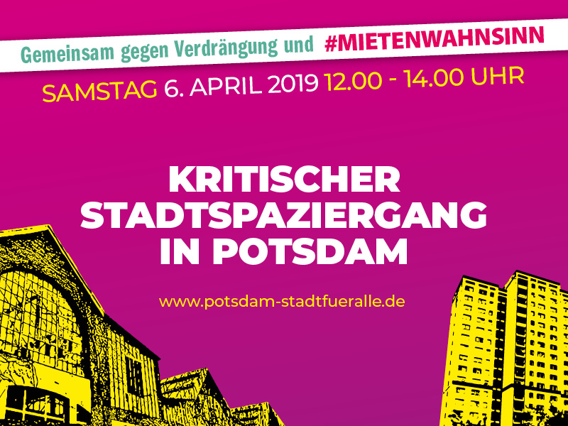 Gemeinsam gegen Verdrängung und #Mietenwahnsinn in Potsdam!