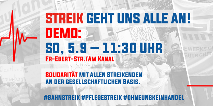 Dieser Streik geht alle an! Solidarität mit den Streiks an der gesellschaftlichen Basis